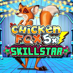 Chicken Fox 5x Skillstar